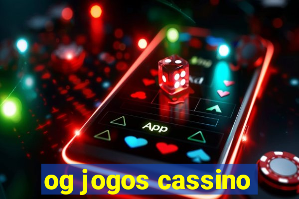 og jogos cassino